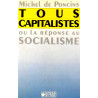 Michel de Poncins - Tous capitalistes ou la réponse au socialisme