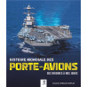 Histoire mondiale des porte-avions - Des origines à nos jours