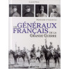 Les généraux français de la Grande Guerre