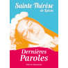 Sainte Thérèse de Lisieux  - Dernières Paroles