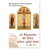 Père Marie-Eugène de l'Enfant-Jésus - Le Royaume de Dieu selon Saint Jean