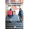 Jean-Paul Brighelli - La fabrique du crétin