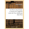 Emile Flourens - Un fiasco maçonnique à l'aurore du XX° siècle de l'ère chrétienne