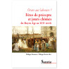 Philippe Desmette - Fêtes de précepte et jours chômés du Moyen Age au XIXe siècle - Orare aut laborare ?