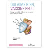 Qui aime bien vaccine peu !