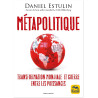 Daniel Estulin - Métapolitique - Transformation mondiale et guerre entre les puissances