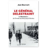 Jean Boucart - Le général Delestraint - La Résistance : de l'Armée secrète jusqu'à Dachau