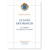 Arlette Jouanna - Le sang des princes - Les ambiguïtés de la légitimité monarchique