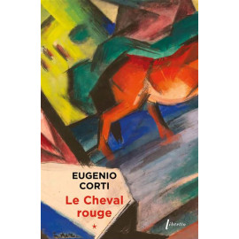 Eugenio Corti - Le Cheval Rouge