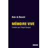 Alain de Benoist - Mémoire vive - Entretiens avec François Bousquet