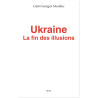 Gaël-Goerges Moullec - Ukraine la fin des illusions