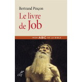 Le livre de Job - Mon ABC de la Bible