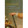 Simone Bertière - Chroniques de l'Ancien-Régime