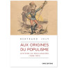 Bertrand Joly - Aux origines du populisme - Histoire du boulangisme 1886-1891