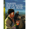 Florence Lamy - Danger sur la route de la soie