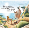 Muvronu, le roi du Maquis