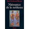 Karl-Ferdinand Werner - Naissance de la noblesse