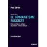 Paul Sérant - Le Romantisme fasciste