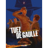 Simon Treins - Tuez De Gaulle ! - Tome 2