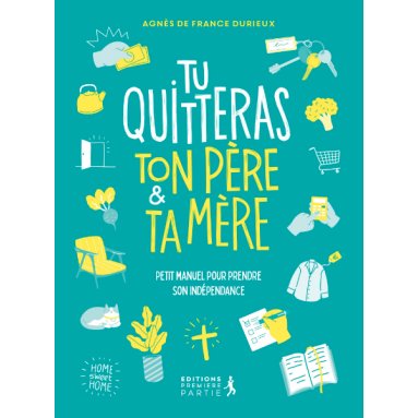 Tu quitteras ton père & ta mère