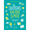 Tu quitteras ton père & ta mère