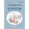 Marie-Dauphine Caron - L'Académie des Lettres : L'argumentation