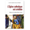 Père Louis-Marie de Blignières - L’Eglise catholique est crédible