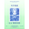 Abbé Alain Delagneau - Vivre la Messe