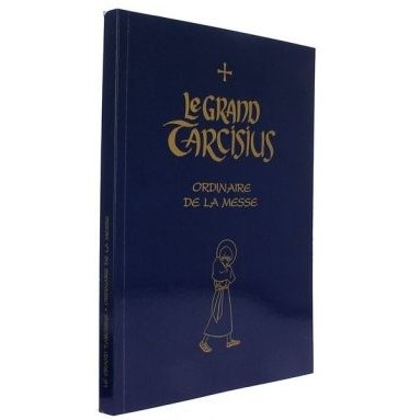 Les Moines de Fontgombault, du Barroux et de La Garde - Le grand Tarcisius - Ordinaire de la Messe