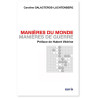 Caroline  Galactéros-Luchtenberg - Manières du monde, manières de guerre