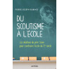 Pierre-Joseph Rubino - Du scoutisme à l'école - Les intuitions du père Sevin pour construire l'école du 21e siècle