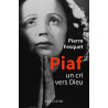 Pierre Fesquet - Piaf - Un cri vers Dieu