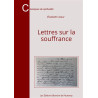 Elisabeth  Lesueur - Lettres sur la souffrance