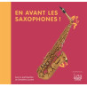 Christine  Auberger - En avant les saxophones !