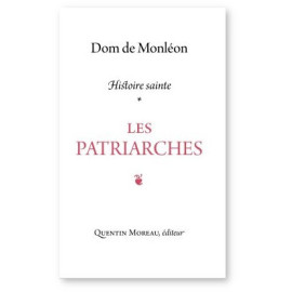 Dom Jean de Monléon - Histoire Sainte - Tome 1