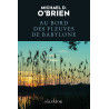 Michael O'Brien - Au bord des fleuves de Babylone