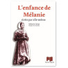 Mélanie Calvat - L'enfance de Mélanie écrite par elle-même