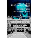 Les apparitions de la Sainte Vierge à Lyon en 1882 et 1883