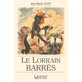 Jean-Marie Cuny - Le lorrain Barrès