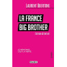 Laurent Obertone - La France Big Brother - Le mensonge c'est la vérité