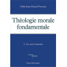 Théologie morale fondamentale Tome 2