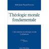 Théologie morale fondamentale Tome 1