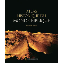 Jean-Pierre isbouts - Atlas historique du monde biblique