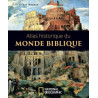 Jean-Pierre isbouts - Atlas historique du monde biblique