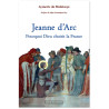 Aymeric de  Maleissye - Jeanne d'Arc - Pourquoi Dieu choisit la France