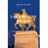 Paul de Lacvivier - La campagne royale - Un manifeste royaliste pour le XXI° siècle