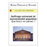 Arnaud de Lassus - Suffrage universel et souveraineté populaire, qu'en penser?