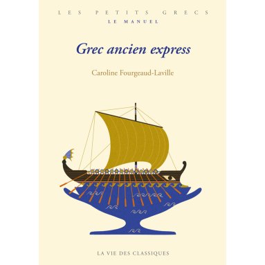 Caroline Fourgeaud-Laville - Grec ancien express