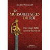 Julien Wilmart  - Les Mousquetaires du Roi - Une troupe d'élite au coeur du pouvoir