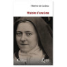 Sainte Thérèse de Lisieux  - Histoire d'une âme - Manuscrits autobiographiques